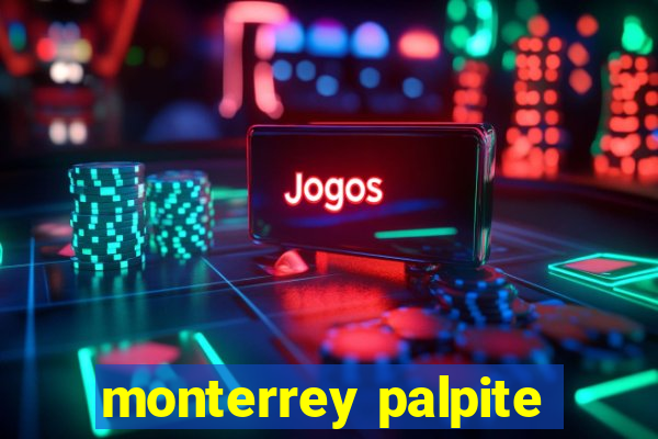 monterrey palpite